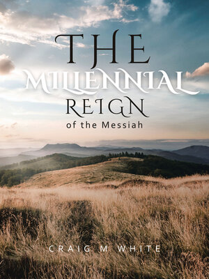 cover image of The Millennial Reign of the Messiah